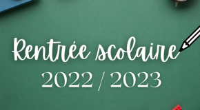 Rentrée 2022 – 2023: les dates et calendrier scolaire 2022-2023